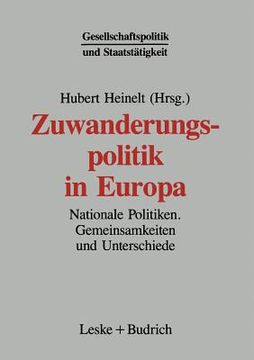 portada Zuwanderungspolitik in Europa: Nationale Politiken -- Gemeinsamkeiten Und Unterschiede (en Alemán)