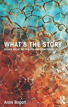 portada What's the Story: Essays about art, theater and storytelling