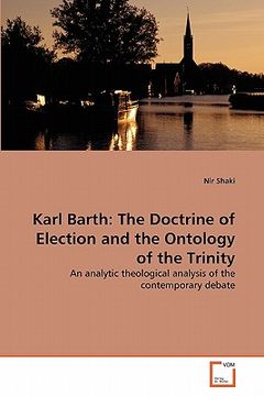 portada karl barth: the doctrine of election and the ontology of the trinity (en Inglés)
