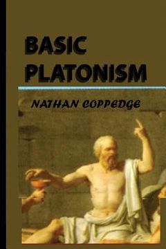 portada "Basic" Platonism: A Journey Through Plato's Cave (en Inglés)