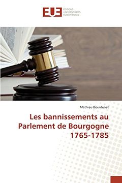 portada Les bannissements au Parlement de Bourgogne 1765-1785
