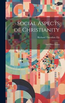 portada Social Aspects of Christianity: And Other Essays (en Inglés)