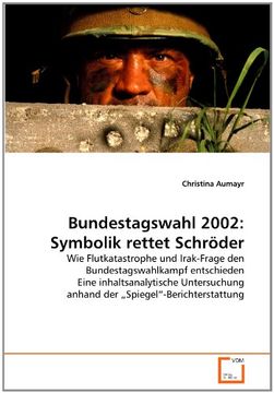 portada Bundestagswahl 2002: Symbolik rettet Schröder