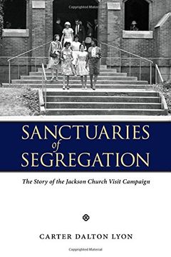 portada Sanctuaries of Segregation: The Story of the Jackson Church Visit Campaign