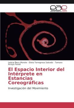 portada El Espacio Interior del Intérprete en Estancias Coreográficas: Investigación del Movimiento