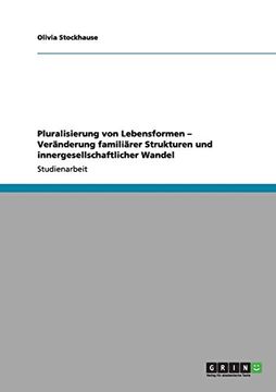 portada Pluralisierung von Lebensformen - Veränderung familiärer Strukturen und innergesellschaftlicher Wandel