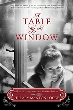 portada A Table by the Window: A Novel of Family Secrets and Heirloom Recipes (Two Blue Doors) (en Inglés)