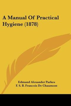 portada a manual of practical hygiene (1878)