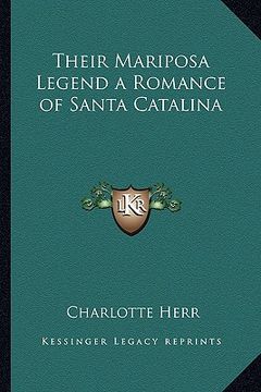 portada their mariposa legend a romance of santa catalina (en Inglés)