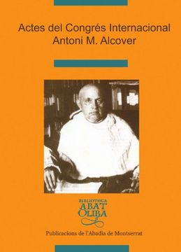 portada Actes del Congrés Internacional Antoni M. Alcover (Biblioteca Abat Oliba)