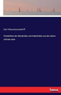 portada Preisfechten der Marxbrüder und Federfechter aus den Jahren 1573 bis 1614 (German Edition)
