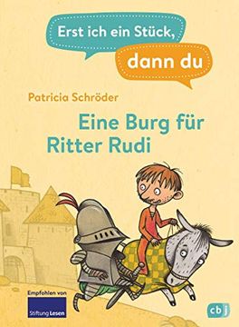 portada Erst ich ein Stück, Dann du - Eine Burg für Ritter Rudi: Für das Gemeinsame Lesenlernen ab der 1. Klasse (Erst ich ein Stück. Das Original, Band 6) (in German)