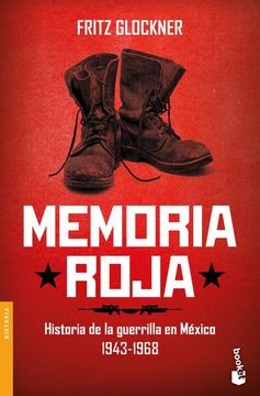 portada Memoria Roja. Historia de la Guerrilla en México 1943 - 1968