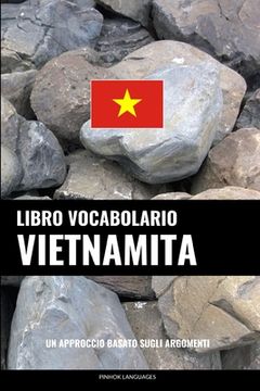 portada Libro Vocabolario Vietnamita: Un Approccio Basato sugli Argomenti (en Italiano)