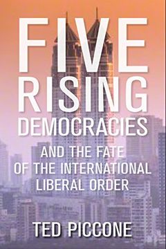 portada Five Rising Democracies: And the Fate of the International Liberal Order (Geopolitics in the 21St Century) (in English)