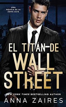 portada El Titán de Wall Street: Una Novela de la Zona Alfa (in Spanish)