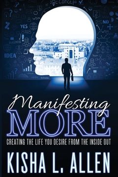 portada Manifesting MORE: Creating the Life You Desire From the Inside Out
