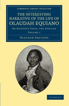 portada The Interesting Narrative of the Life of Olaudah Equiano 2 Volume Set: The Interesting Narrative of the Life of Olaudah Equiano: Or Gustavus Vassa,. Library Collection - Slavery and Abolition) (en Inglés)