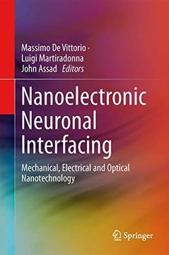 portada Nanotechnology and Neuroscience: Nano-Electronic, Photonic and Mechanical Neuronal Interfacing (en Inglés)