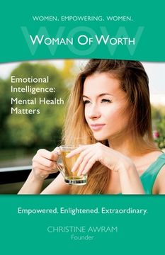 portada WOW Woman of Worth: Emotional Intelligence - Mental Health Matters (en Inglés)
