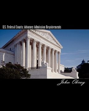 portada u.s. federal courts: attorney admission requirements (en Inglés)