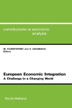 portada european economic integration: a challenge in a changing world (en Inglés)