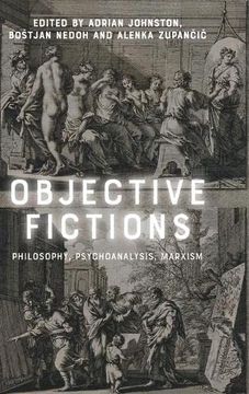 portada Objective Fictions: Philosophy, Psychoanalysis, Marxism (in English)