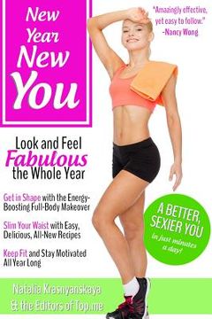 portada New Year, New You: Look and Feel Fabulous the Whole Year (in English)