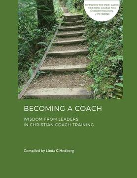 portada Becoming a Coach: Wisdom from Leaders in Christian Coach Training (en Inglés)