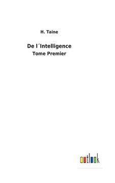 portada De l´Intelligence: Tome Premier (in French)