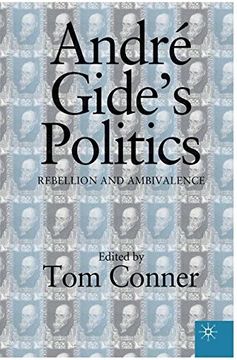 portada Andre Gide's Politics: Rebellion and Ambivalence