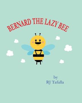 portada Bernard The Lazy Bee (en Inglés)
