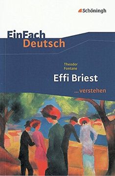 portada Einfach Deutsch. Verstehen. Interpretationshilfen: Einfach Deutsch. Verstehen: Theodor Fontane. Effi Briest (en Alemán)