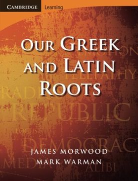 portada Our Greek and Latin Roots (Cambridge Latin Texts) (en Inglés)
