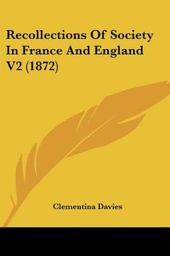 portada recollections of society in france and england v2 (1872)