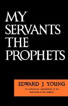 portada my servant the prophets (in English)