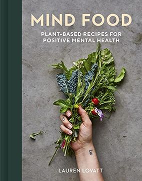 portada Mind Food: Plant-Based Recipes for Positive Mental Health (en Inglés)