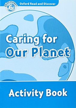 portada Oxford Read and Discover 6. Caring for our Planet Activity Book 