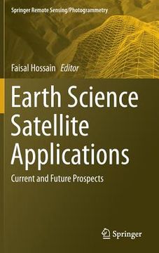portada Earth Science Satellite Applications: Current and Future Prospects (en Inglés)