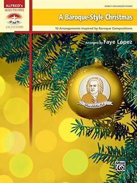 portada A Baroque-Style Christmas: 10 Arrangements Inspired by Baroque Compositions (en Inglés)