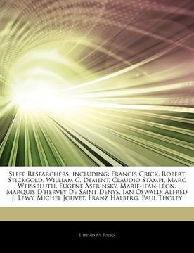 portada articles on sleep researchers, including: francis crick, robert stickgold, william c. dement, claudio stampi, marc weissbluth, eugene aserinsky, marie