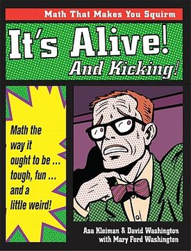 portada it's alive and kicking: math the way it ought to be - tough, fun, and a little weird