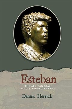 portada Esteban: The African Slave who Explored America (en Inglés)