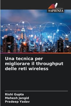 portada Una tecnica per migliorare il throughput delle reti wireless (in Italian)