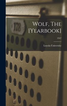 portada Wolf, The [Yearbook]; 1947 (in English)