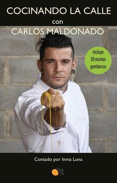 portada Cocinando la Calle con Carlos Maldonado (in Spanish)