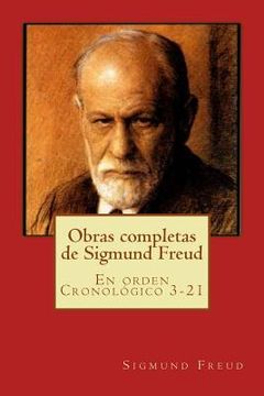 portada Obras completas de Sigmund Freud: En orden Cronológico 3-21