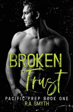 portada Broken Trust: Pacific Prep #1 (in English)