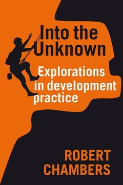 portada Into the Unknown: Explorations in development practice
