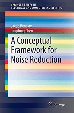 portada A Conceptual Framework for Noise Reduction (Springerbriefs in Electrical and Computer Engineering) (en Inglés)